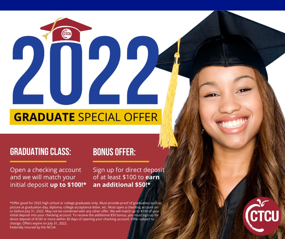 CTCU will match 2022 graduates initial deposit with an additional bonus offer